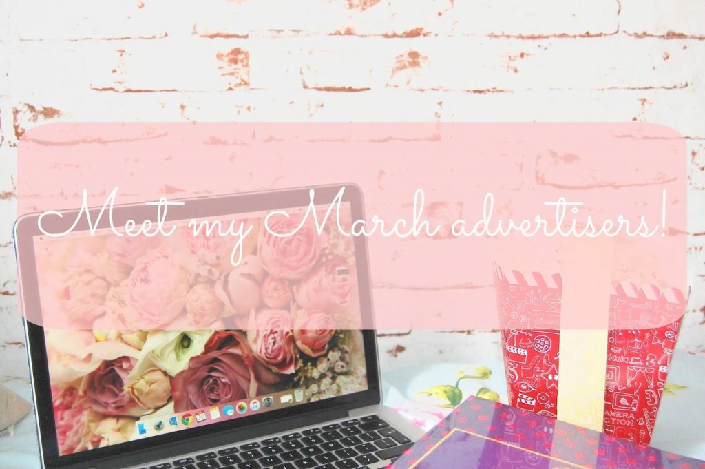 Marchs advertisers! Read more to meet Marchs advertisers!